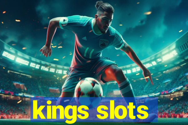 kings slots